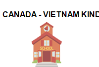 TRUNG TÂM CANADA - VIETNAM KINDERGARTEN